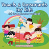 Vowels & Consonants for Kids 1st Grade Phonics Workbook - Paperback