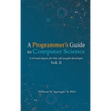 A Programmer's Guide to Computer Science Vol. 2 - Hardcover