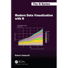 Modern Data Visualization with R - Paperback