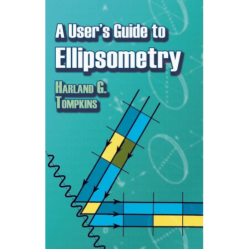 A User's Guide to Ellipsometry - Paperback