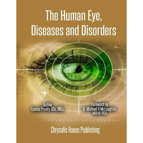 The Human Eye, Diseases and Disorders. - Paperback
