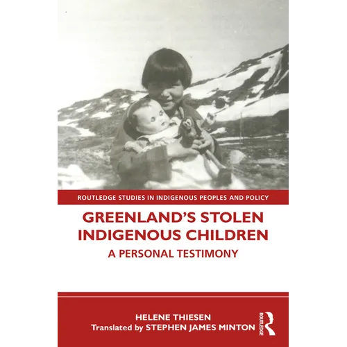 Greenland's Stolen Indigenous Children: A Personal Testimony - Paperback