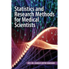 Statistics and Research Methods for Medical Scientists - Paperback
