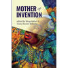 Mother of Invention - Paperback