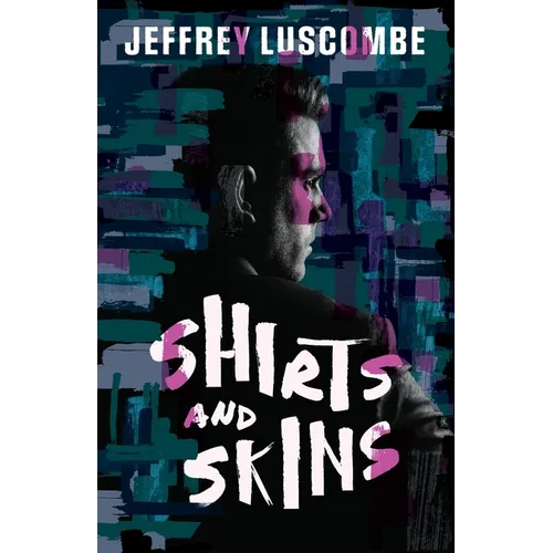 Shirts and Skins - Paperback