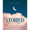 Storied: Poems, Lyrics & Unspoken Thoughts - Paperback