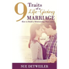 9 Traits of a Life-Giving Marriage: How to Build a Relationship that Lasts - Paperback