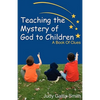 Teaching the Mystery of God to Children - Paperback
