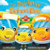 The Itsy Bitsy School Bus - Board Book