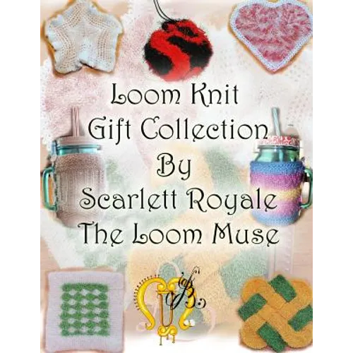 Loom Knit Gift Collection - Paperback