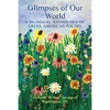 Glimpses of Our World: A Bilingual Anthology of Greek American Poetry - Paperback