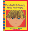 When Sophie Gets Angry-Really, Really Angry - Paperback
