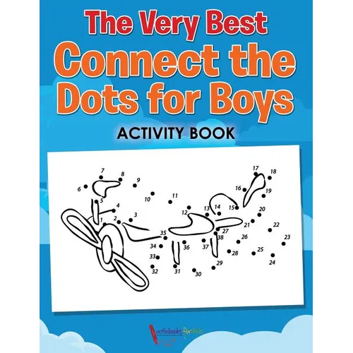 The Very Best Connect the Dots for Boys Activity Book - Paperback