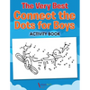 The Very Best Connect the Dots for Boys Activity Book - Paperback