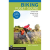 Biking Puget Sound: 60 Rides from Olympia to the San Juans, 2nd Edition - Paperback
