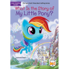 What Is the Story of My Little Pony? - Paperback