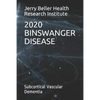 Binswanger Disease: Subcortical Vascular Dementia - Paperback