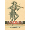 Paganini: The 'Demonic' Virtuoso - Hardcover