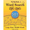 My Big Book Of Word Search: 501 Zig Zag Puzzles, Volume 1 - Paperback
