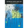 Between Earth and Sky - Paperback