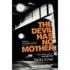 The Devil Has No Mother - Paperback