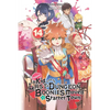 Suppose a Kid from the Last Dungeon Boonies Moved to a Starter Town, Vol. 14 (Light Novel): Volume 14 - Paperback