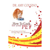 How to Cook for Your Pet: Easy Recipes for Pet Food for Dogs, Pups, Cats, and Kittens - Paperback