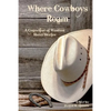 Where Cowboys Roam: A Collection of Western Short Stories - Paperback
