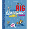 Really Big Questions for Daring Thinkers: Over 40 Bold Ideas about Philosophy - Hardcover