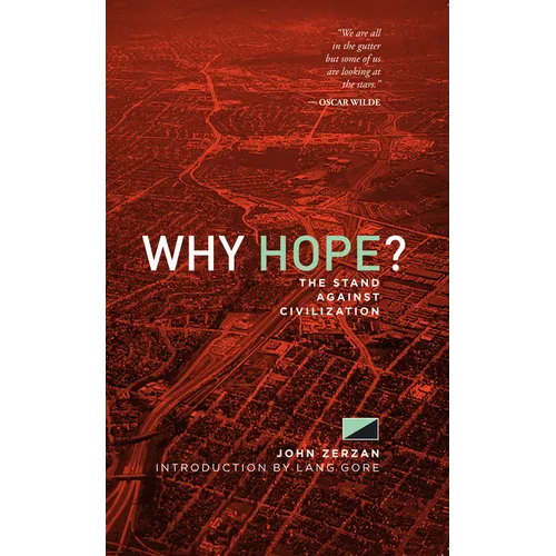 Why Hope?: The Stand Against Civilization - Paperback
