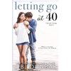 Letting Go at 40 - Paperback