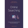 Online Searching: A Guide to Finding Quality Information Efficiently and Effectively - Paperback