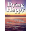Dying Happy - Paperback