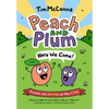 Peach and Plum: Here We Come! - Paperback