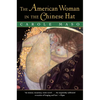 The American Woman in the Chinese Hat - Paperback