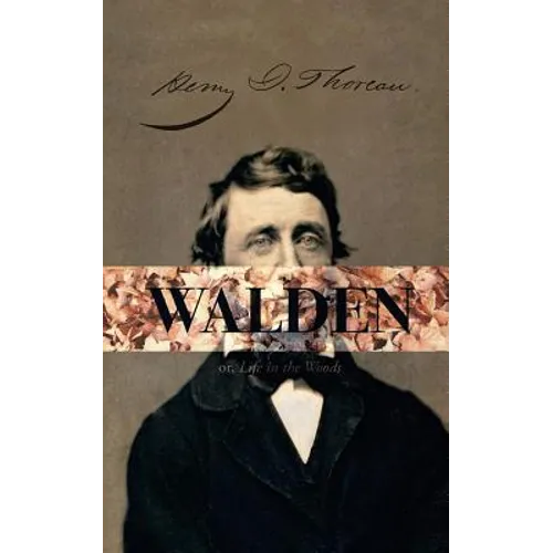 Walden, or; A Life in the Woods - Paperback