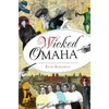 Wicked Omaha - Paperback