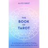 The Book of Tarot: A Contemporary Guide to Finding Your Intuition and Reading the Tarot - Hardcover