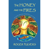 The Honey and the Fires - Paperback
