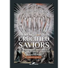 The World's Sixteen Crucified Saviors: or Christianity before Christ - Paperback