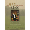 The Man Who Had Been King: The American Exile of Napoleon's Brother Joseph - Hardcover