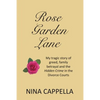 Rose Garden Lane: My Tragic Story of Greed, Family Betrayal and the Hidden Crime in the Divorce Courts - Paperback