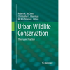 Urban Wildlife Conservation: Theory and Practice - Paperback
