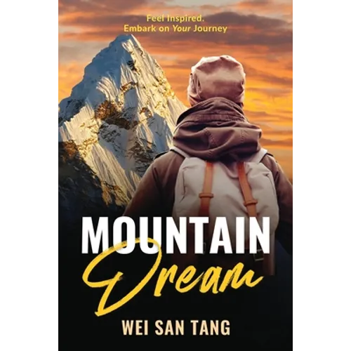 Mountain Dream: Feel Inspired. Embark on Your Journey - Paperback