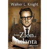 From Zion to Atlanta: Memoirs - Paperback