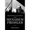 Master Classes with Menahem Pressler - Hardcover