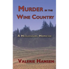 Murder in the Wine Country: A Healdsburg Homicide - Paperback