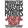 Producers, Parasites, Patriots: Race and the New Right-Wing Politics of Precarity - Paperback