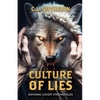 Culture of Lies: Exposing Covert Strongholds - Paperback