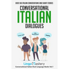 Conversational Italian Dialogues: Over 100 Italian Conversations and Short Stories - Paperback